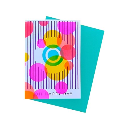 Greeting Card . OH HAPPY DAY