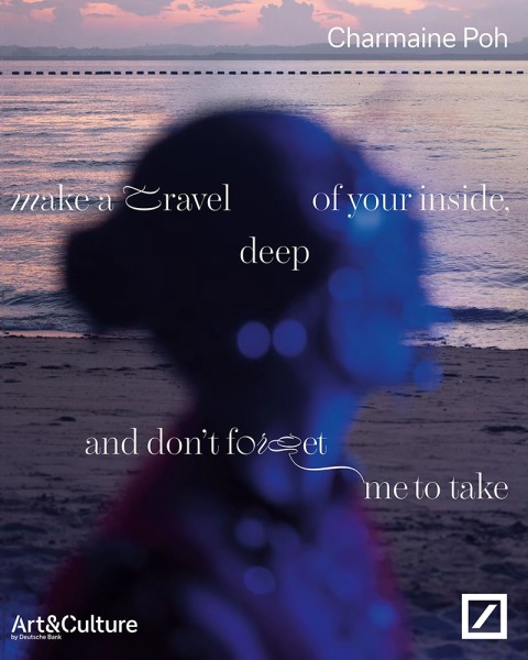 Katalog . CHARMAINE POH . MAKE A TRAVEL DEEP OF YOUR INSIDE, AND DON'T FORGET ME TO TAKE